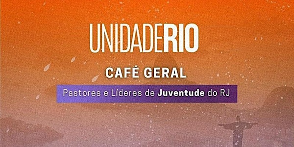 Café para Pastores e Líderes de Juventude | UNIDADE RJ