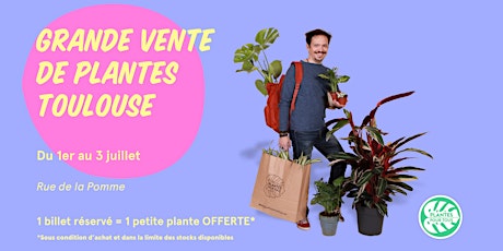 Grande Vente de Plantes - Toulouse billets