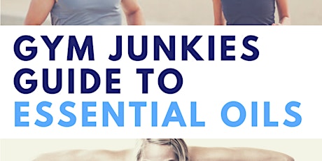 Gym Junkies Guide to Essential Oils primary image