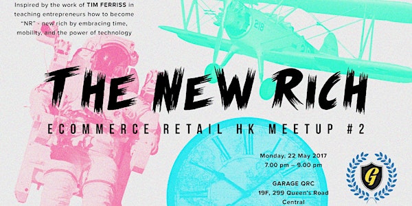 The NR (New Rich) - eCommerce Retail HK Meetup#2