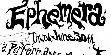 Ephemera: a performance art cabaret tickets