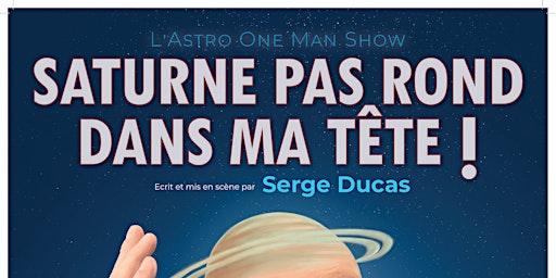 Repas Spectacle "Saturne pas rond" de Serge Ducas (1ere partie : Wamblee)