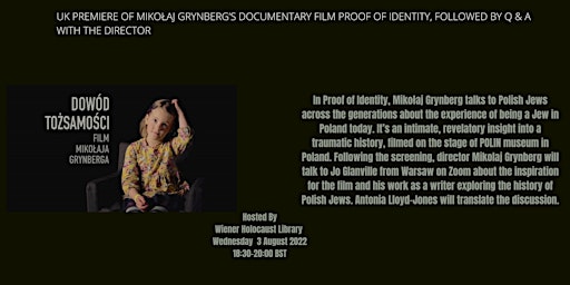 UK premiere of Mikołaj Grynberg’s documentary film Proof of Identity