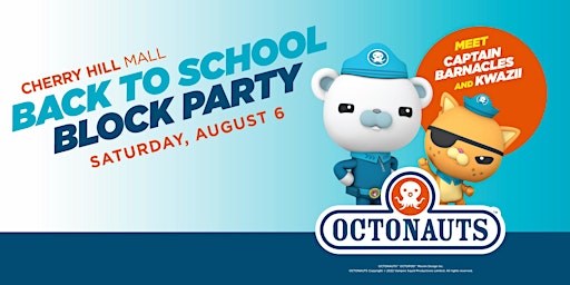 Back to School Block Party with the Octonauts at Cherry Hill Mall