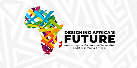 DESIGNING AFRICA’S FUTURE