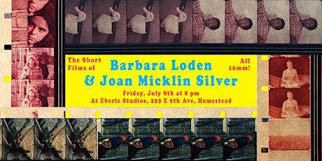On 16mm: The Short Films of Barbara Loden and Joan Micklin Silver tickets