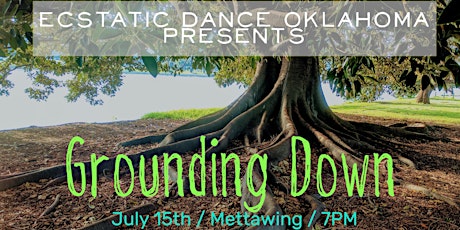 Grounding Down with Ecstatic Dance OKC tickets