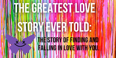 The Greatest Love Story Ever Told: Falling In Love With You. tickets