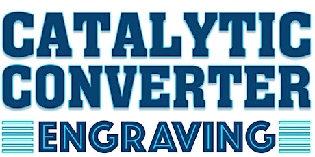 Catalytic Converter Engraving Event tickets