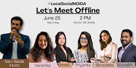 #LocalSocialNOIDA - Let's Meet Offline tickets