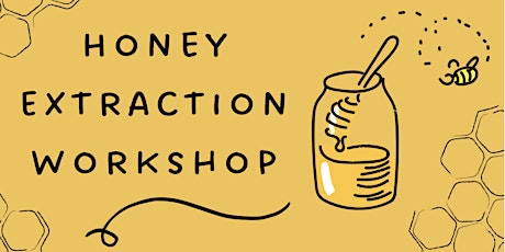 Honey Extraction Workshop! tickets