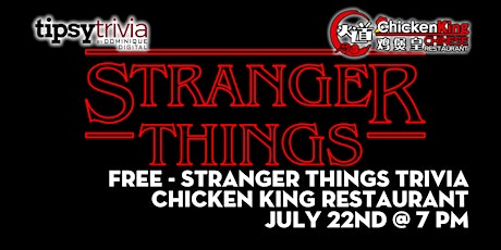 Stranger Things Trivia - July 22nd - Chicken King tickets