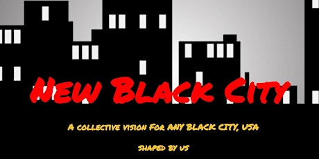 New Black City - Detroit  meet up tickets