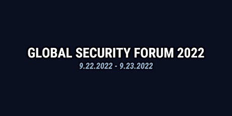2022 Global Security Forum tickets