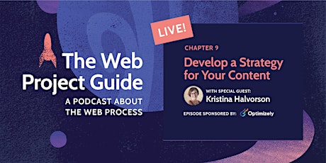 The Web Project Guide Podcast: Live! with Kristina Halvorson biglietti