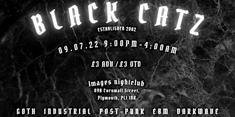 Black Catz - 9/7/22 - Plymouth's Goth & Dark Alternative Night tickets