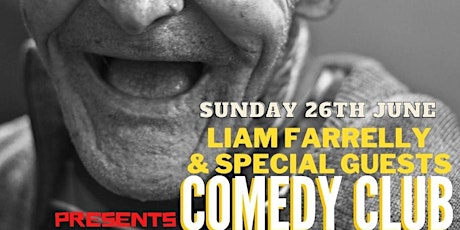 COMEDY CLUB presents LIAM FARRELLY & SPECIAL GUESTS tickets