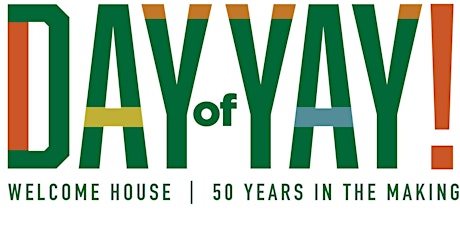 Day of Yay! Celebrating 50 years of Welcome House.