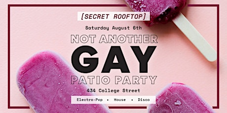 NOT ANOTHER GAY PATIO PARTY tickets