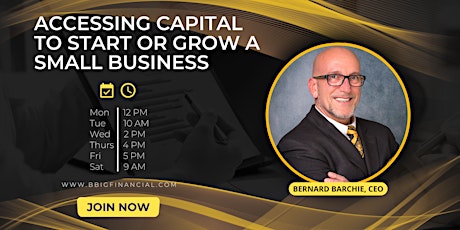 Accessing Capital to Start or Grow a Small Business tickets