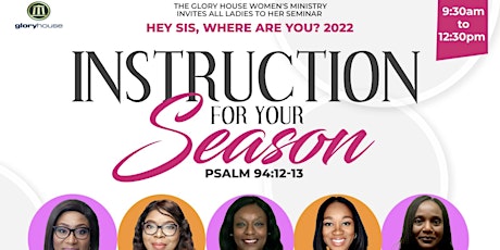 Hey Sis Where Are you 2022 Seminar - "Instruction For The Season" tickets