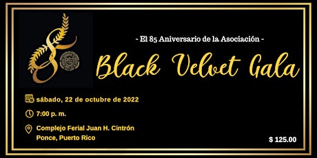 85 Aniversario de la Asociación de Exalumnos Poly Inter - Black Velvet Gala