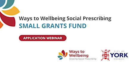 Ways to Wellbeing Small Grants Fund - Application Webinar tickets