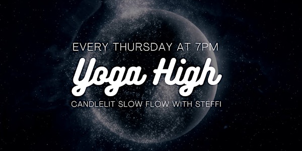 YOGA HIGH SLOW FLOW with Steffi