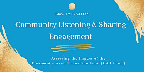 LISC Twin Cities Community Listening Engagement 1: August 16, 2022