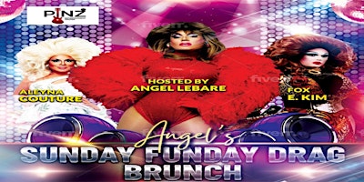 Sunday Funday Drag Brunch at Pinz Yorkville with Angel LeBare!