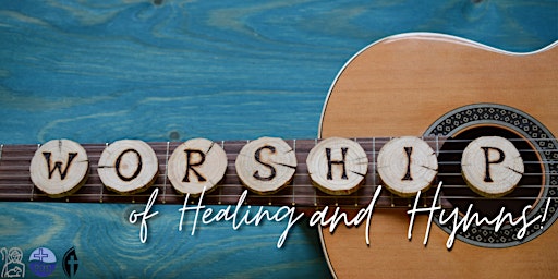 Worship of Healing and Hymns