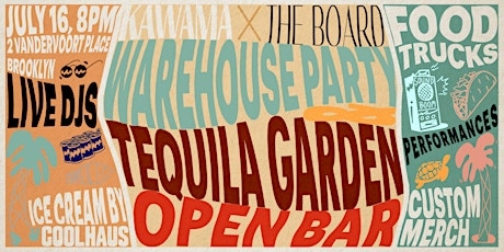 KAWAMA X The Board Summer Warehouse & Garden Party tickets