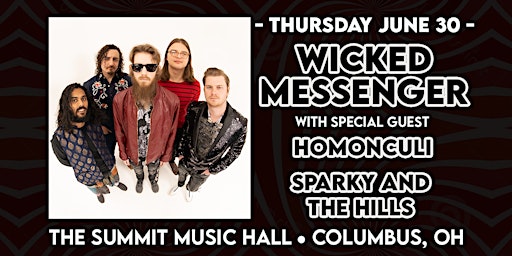 WICKED MESSENGER at The Summit Music Hall - Thursday June 30