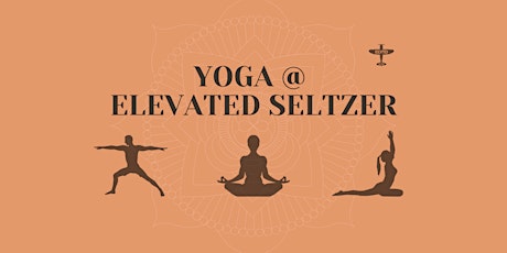 Yoga at Elevated Seltzer tickets