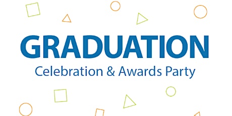 2017 Graduation Celebration & Awards Party primary image