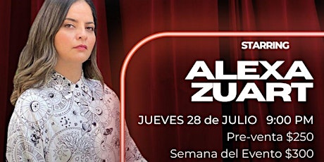 Alexa Zuart | Stand Up Comedy | Cuernavaca boletos