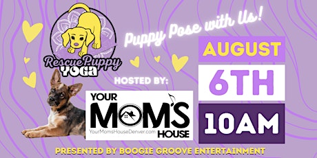 Rescue Puppy Yoga - Your Mom’s House
