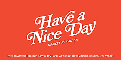 Have a Nice Day Market at the Ion