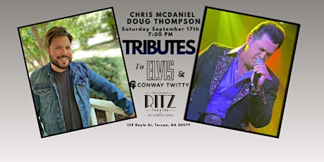 Chris McDaniel & Doug Thompson: A Tribute To Elvis & Conway tickets