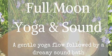 Full Moon Yoga and Sound Bath