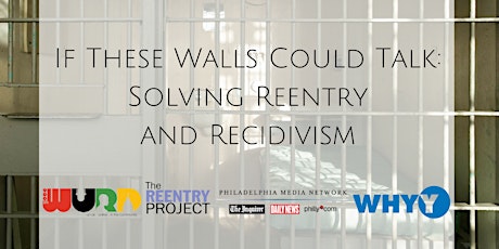 If These Walls Could Talk: Solving Reentry and Recidivism primary image