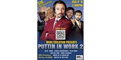 "PUTTIN IN WORK 2" Comedy Show July 8 @ 7:30 Live from downtown Long Beach!