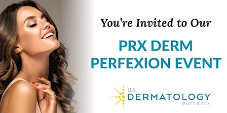 Virtual PRX Derm Perfexion Launch Event tickets