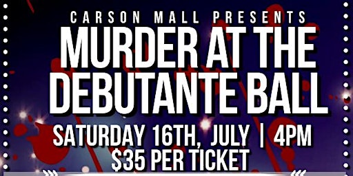 Murder at the Debutante Ball A High-Society Evening of Mystery & Murder