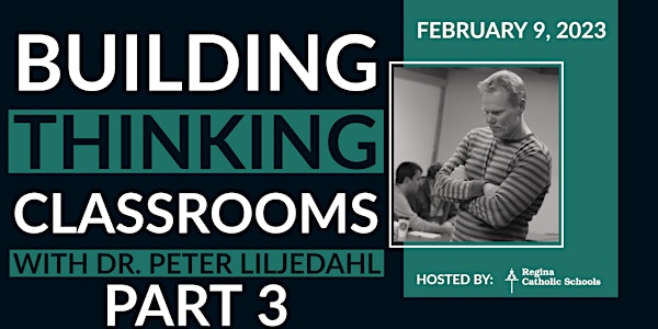Building Thinking Classrooms with Peter Liljedahl (Part 3) - Feb 9th