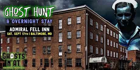 Ghost Hunt at Admiral Fell Inn - Baltimore, MD | Sat. September 17th 2022 tickets