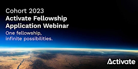 Cohort 2023 Activate Fellowship Application Webinar bilhetes