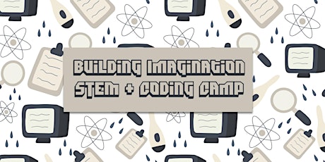 Building Imagination STEM & Coding Camp tickets