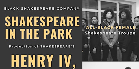 SHAKESPEARE IN THE PARK: Henry IV, Part 1 featuring THE HENRIETTA PROJECT