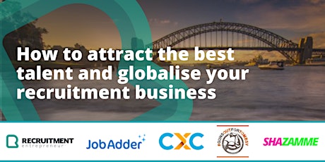 How to attract the best talent and globalise your recruitment business primary image